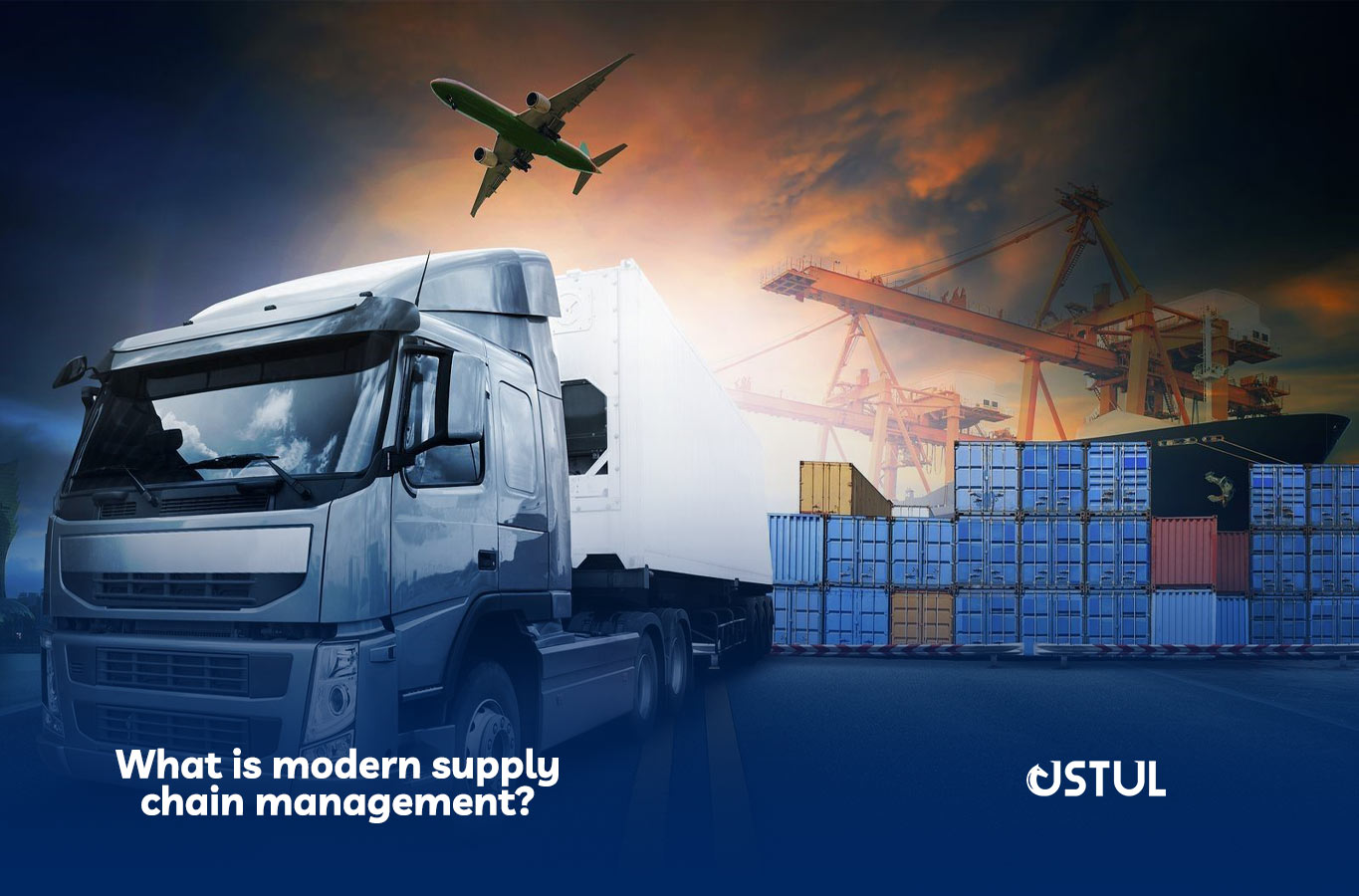 What is modern Supply Chain Management?